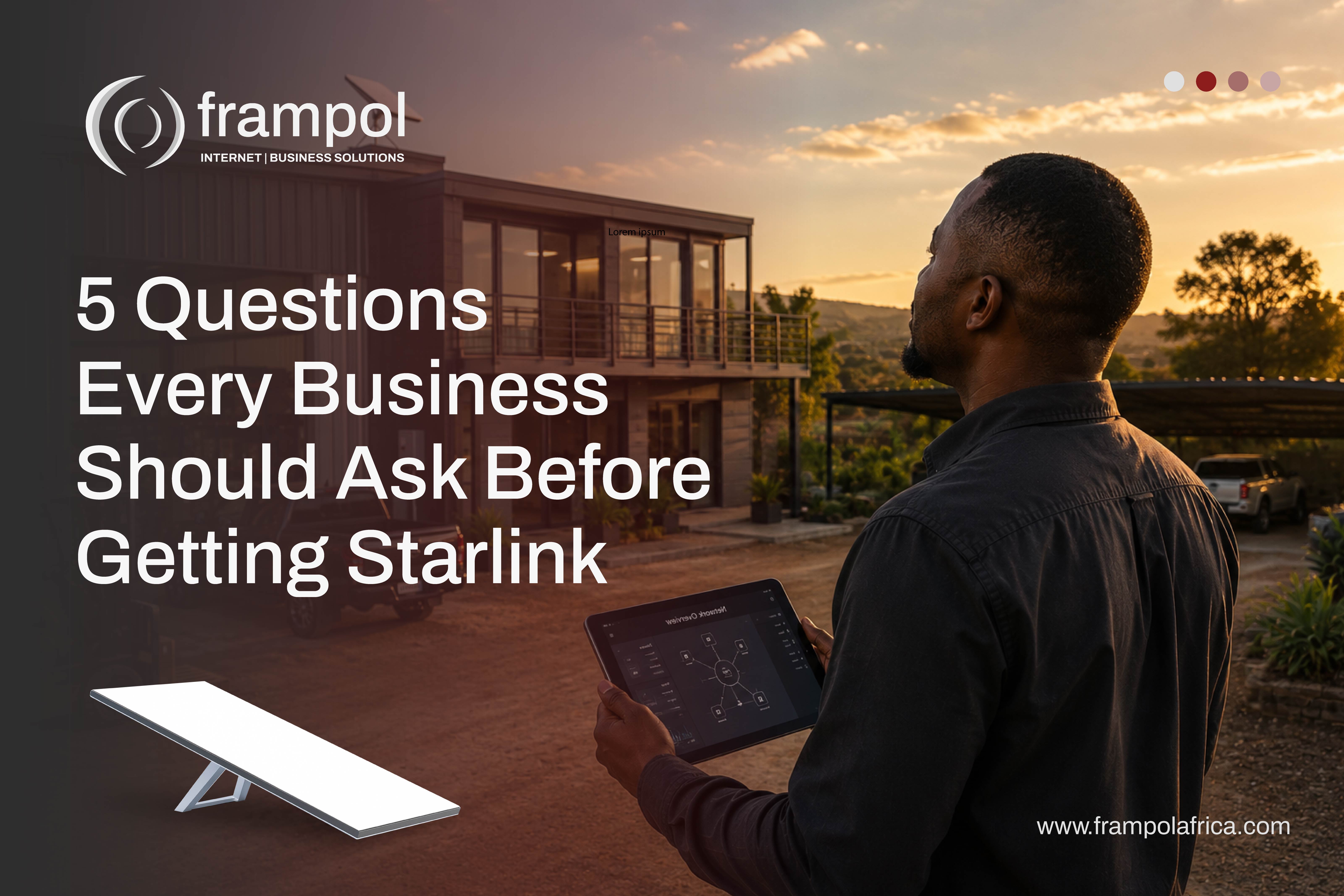 5 Questions Every Business Should Ask Before Getting Starlink